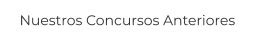 Nuestros Concursos Anteriores