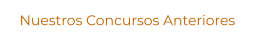 Nuestros Concursos Anteriores